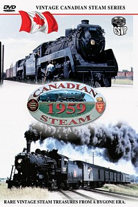 Canadian Steam 1959 - Greg Scholl Video Productions