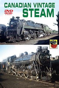 Canadian Vintage Steam DVD Greg Scholl