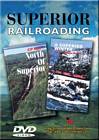 Superior Railroading on DVD