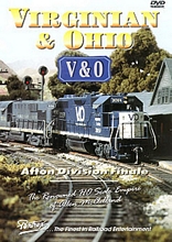 Virginian & Ohio Afton Division Finale Model Railroad DVD