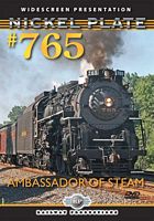 Nickel Plate 765 Ambassador of Steam DVD