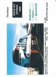 Railroad Video Quarterly Issue 27 Spring 1999 DVD
