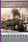 Boston & Maine Steam 4-4-0 to Superpower DVD